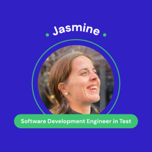 Jasmine, Software Development Engineer in Test